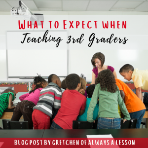 what to expect when teaching third graders