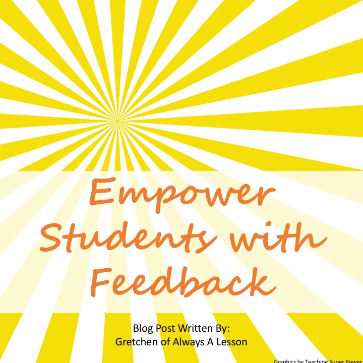 Empower Students with Feedback - Always A Lesson