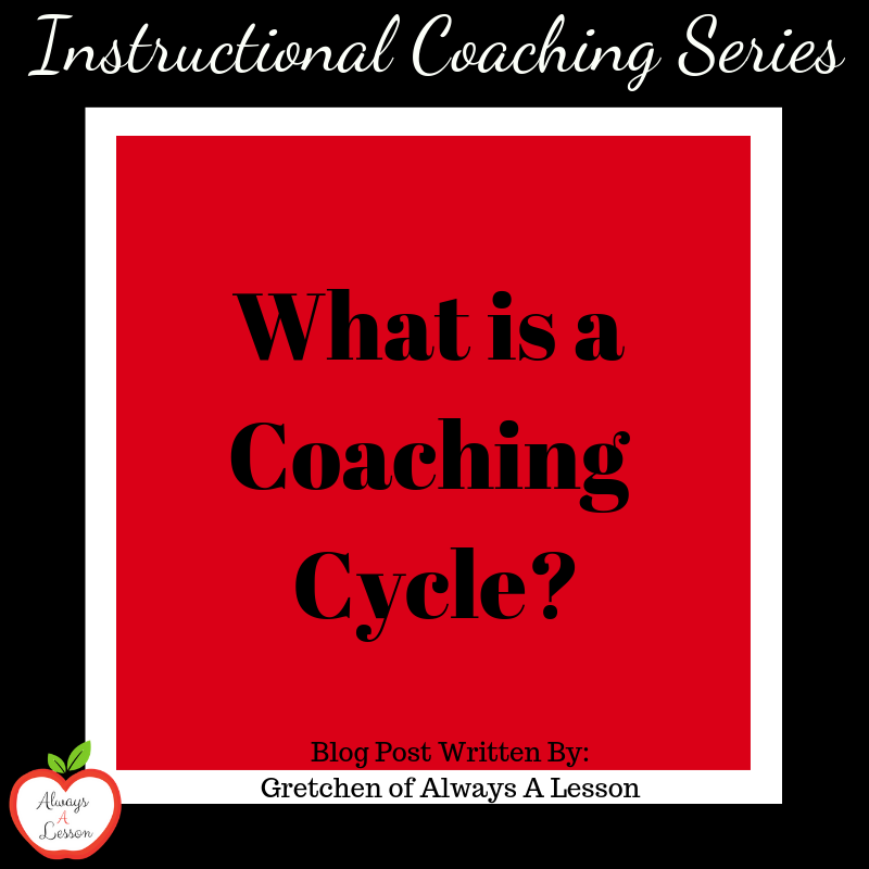 Coaching Cycle What is it and How Do I Conduct One? Always A Lesson