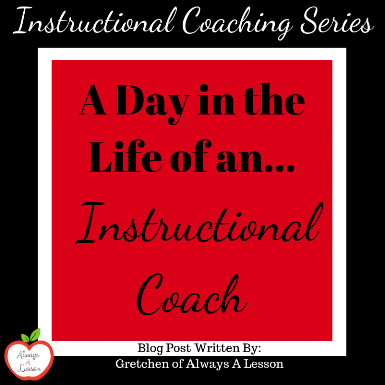A Day in the Life of an Instructional Coach Always A Lesson
