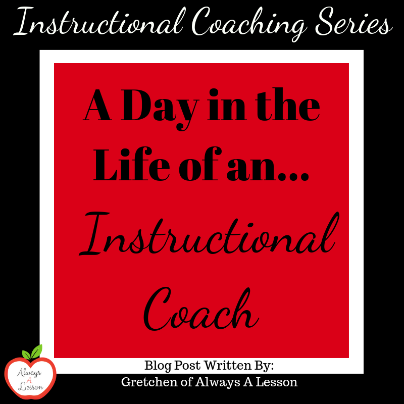 A Day in the Life of an Instructional Coach - Always A Lesson