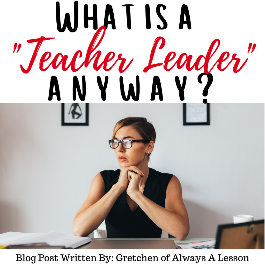What is a "Teacher Leader" Anyway? Always A Lesson