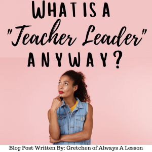 What is a Teacher Leader