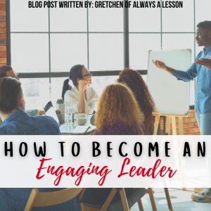 How to Become an Engaging Leader