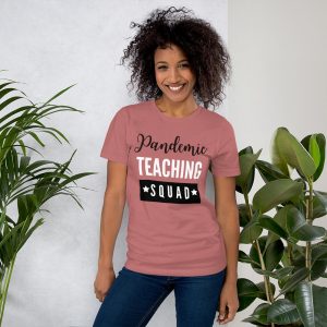 Pandemic Teaching Squad Teacher T-SHirt