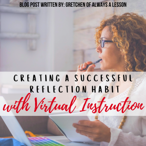 Creating a Successful Reflection Habit with Virtual Learning