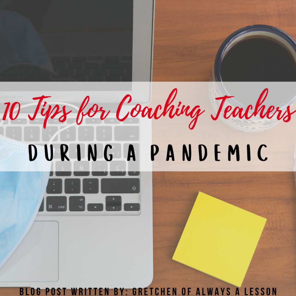 10 Tips for Coaching Teachers During a Pandemic - Always A Lesson