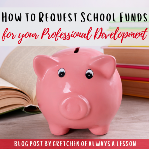 How to Request School Funds for your Professional Development