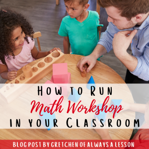 How to Run Math Workshop in your Classroom