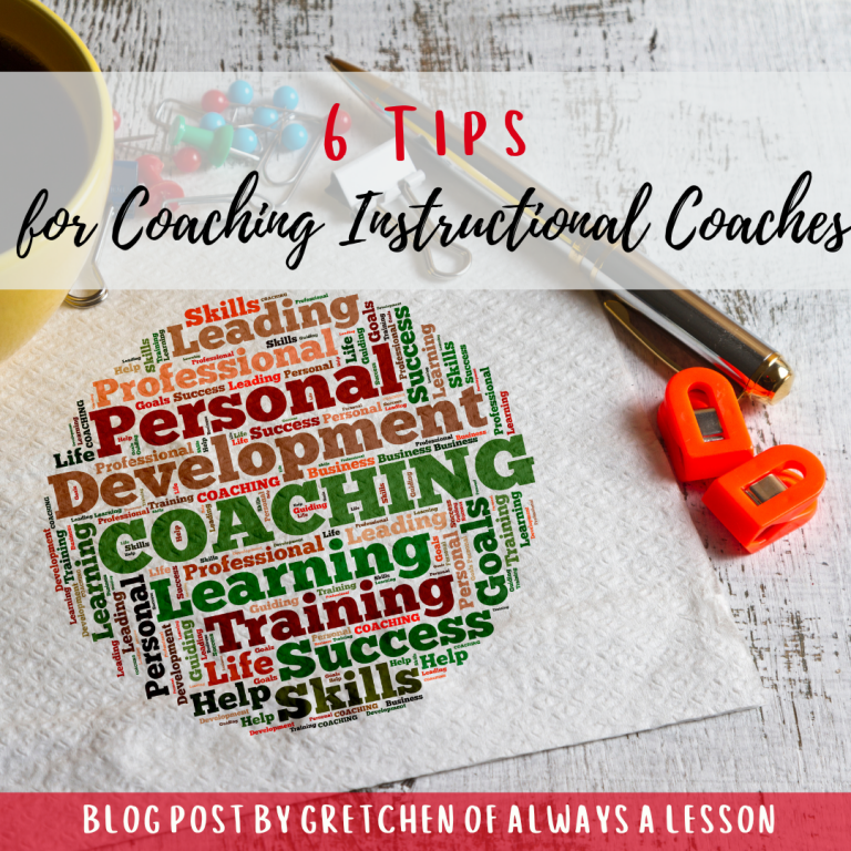 6 Tips for Coaching Instructional Coaches Always A Lesson