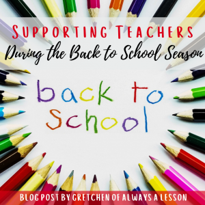 Supporting Teachers During the Back to School Season
