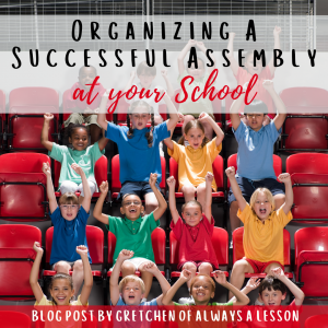 Organizing a Successful Assembly at your School