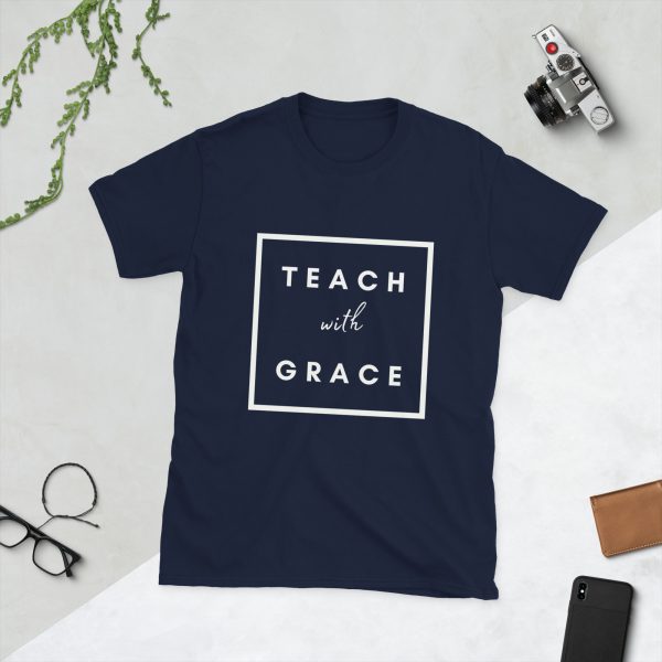 teach with grace teacher t-shirt