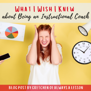 what i wish i knew about being an instructional coach