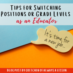 Tips for Switching Positions or Grade Levels as an Educator