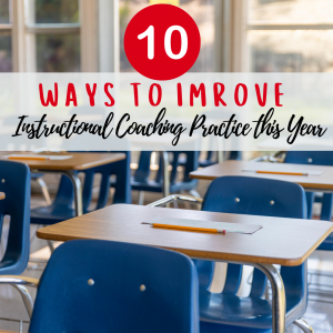 ways to improve instructional coaching practice this year