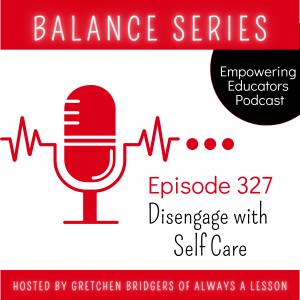 327: Disengage with Self Ca