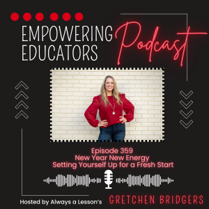 359:  New Year New Energy – Setting Yourself Up for a Fresh Start